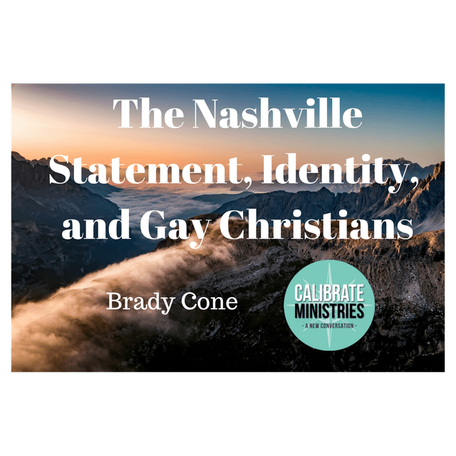 The Nashville Statement, Identity, and Gay Christians