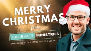 Merry Christmas From Calibrate Ministries!