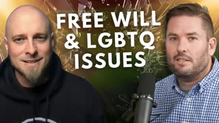 Free Will & LGBTQ Issues w/ Dr. Tim Stratton