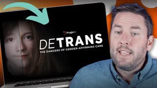 PragerU’s DeTrans Documentary: My Reaction
