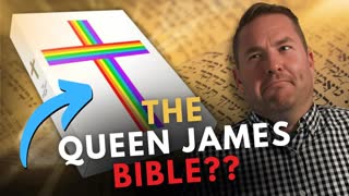 What Is The QUEEN JAMES BIBLE Version?