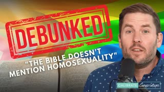 DEBUNKED: “Homosexuality Is Not Addressed In The Bible”